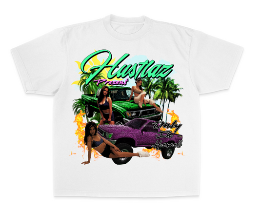 Hustlaz Only in Hawaii Tee - White
